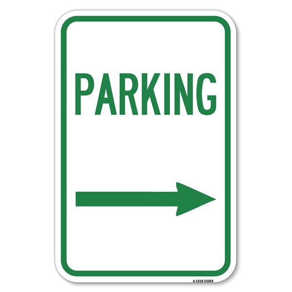 Signmission Parking Sign Right Arrow Heavy-Gauge Aluminum Sign, 12" x 18", A-1218-23364 A-1218-23364 - main